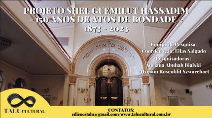 Projeto Shel Guemilut Hassadim - 150 anos de atos de bondade (1873 - 2023)